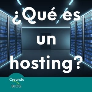 ¿Qué es un hosting o alojamiento web?