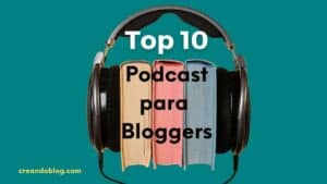 Imagen top 10 podcasts para bloggers