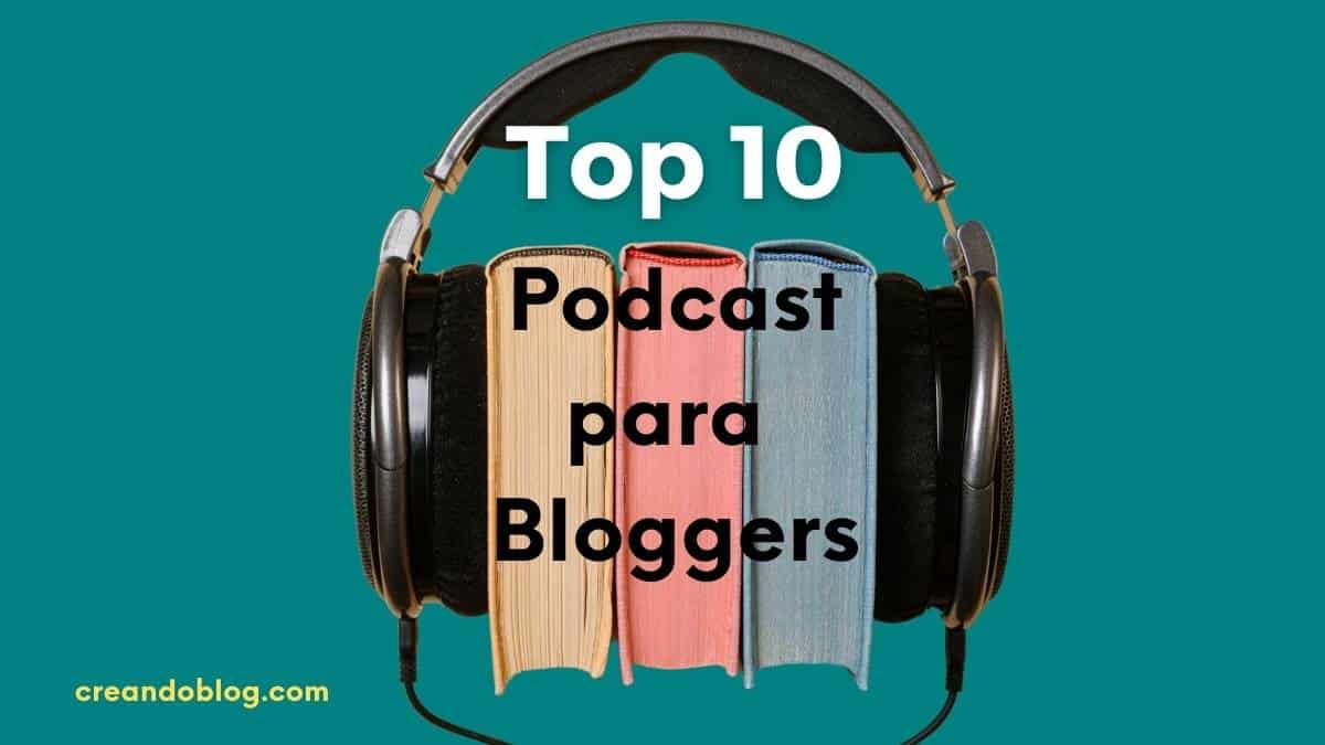 Imagen top 10 podcasts para bloggers