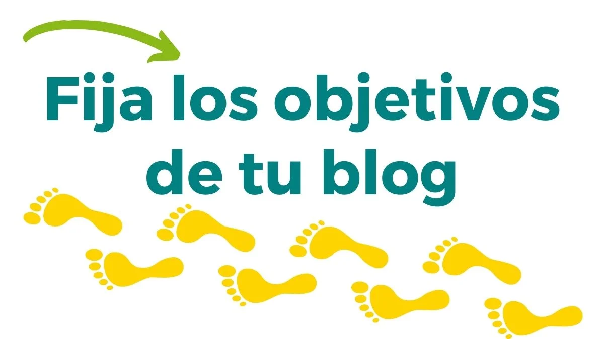 ¿Cómo crear un blog desde cero? 13 imagen fija los objetivos de tu blog