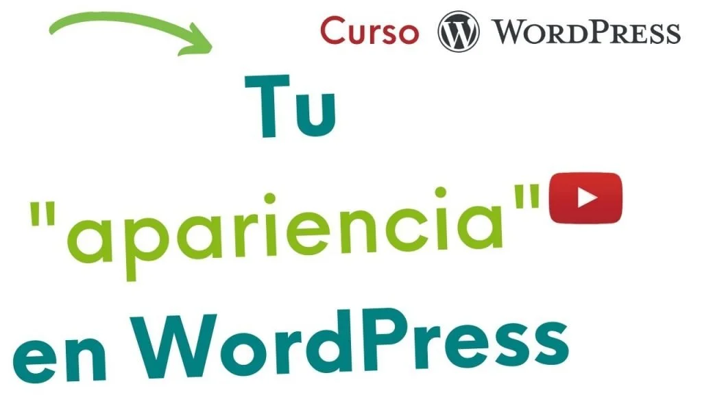 Imagen sobre la sección "aparencia" dentro del menú de WordPress en el curso gratis de Creando Blog Imagen con texto: tu apariencia en WordPress.