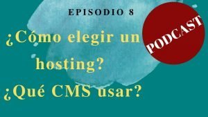 Imagen con texto "¿Cómo elegir un hosting? ¿Qué CMS usar?"