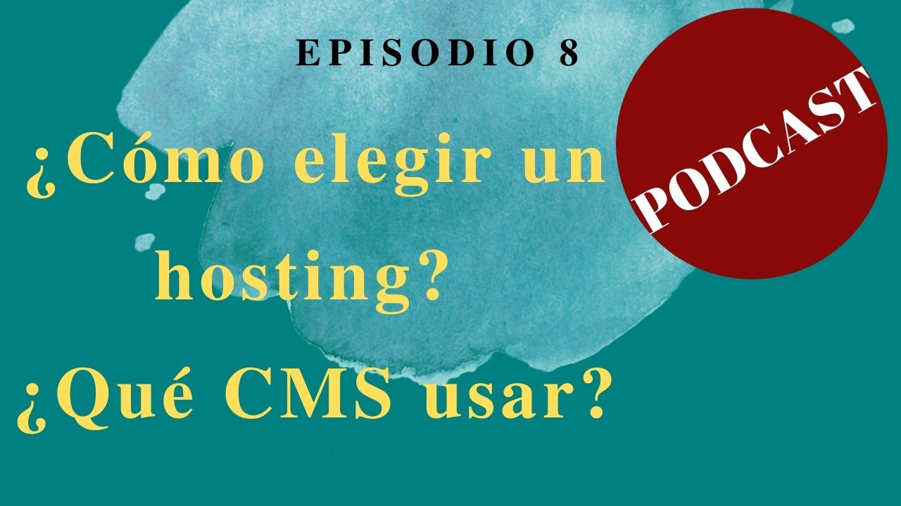 Imagen con texto "¿Cómo elegir un hosting? ¿Qué CMS usar?"