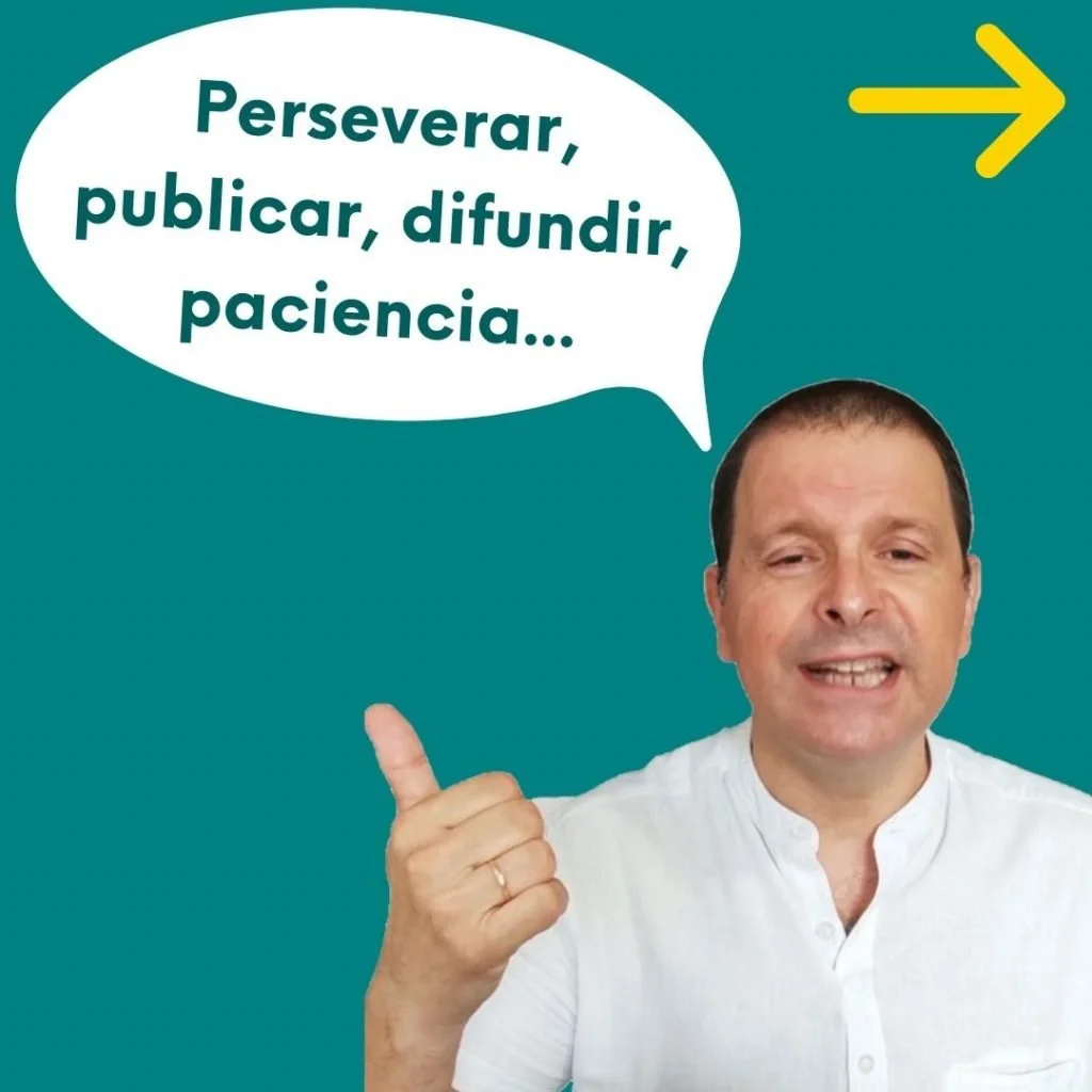 ¿Cómo hacer un blog exitoso? 7 claves del éxito con tu blog 38 Foto de Abraham de Creando Blog y este texto dentro de una viñeta: Perseverar, publicar, difundir, paciencia...