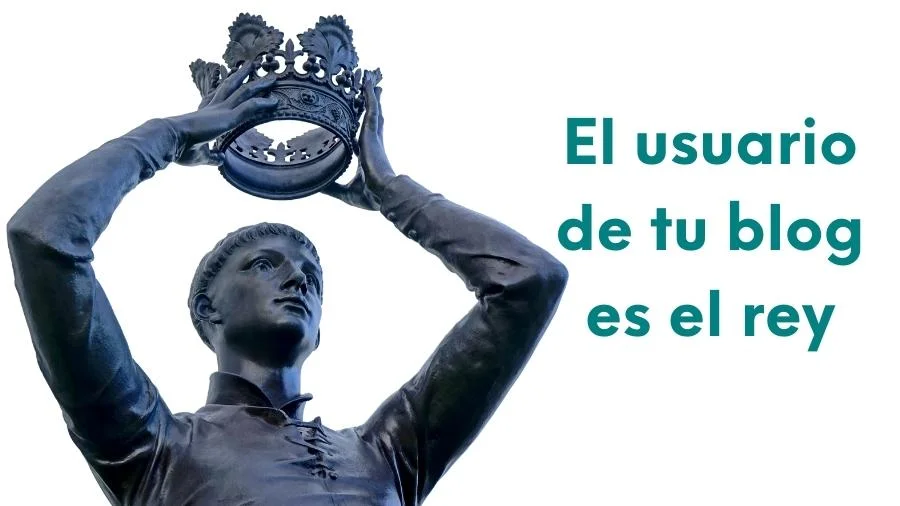 ¿Cómo hacer un blog exitoso? 7 claves del éxito con tu blog 40 Foto de la imagen de la estatua de un rey con el texto: El usuario de tu blog es el rey,