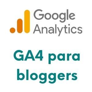 imagen cuadrada con icono de Google Analytics y texto: GA4 para bloggers.