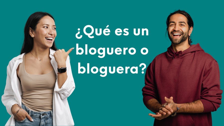 Imagen de un hombre y una mujer sonriendo como bloguero y bloguera. Incluye una pregunta escrita: ¿Qué es un bloguero o bloguera?