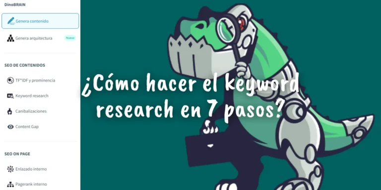 ¿Cómo hacer el keyword research en 7 pasos para un artículo de blog informativo con DinoRank?